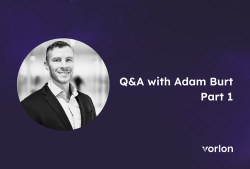 Headshot of Adam Burt, Vorlon's head of research, with text Q&A with Adam Burt Part 1